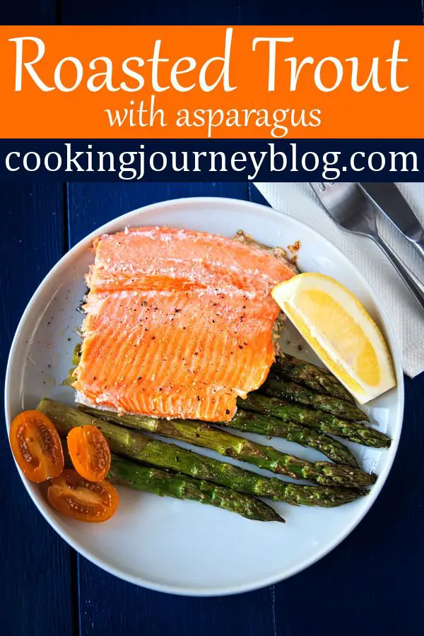 Roasted trout with asparagus is low in calories and good for your health. If you wonder, how to cook rainbow trout, here is one of the easiest seafood recipes to make! This is beautiful lean dish, best option for the dinner! #trout #dinner #dinnerrecipes #healthyrecipes