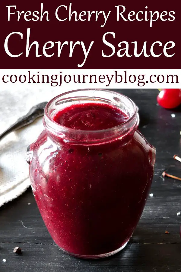 Fresh cherry sauce is perfect for duck, pork, turkey, chicken or even salmon. It is a spicy savory sauce that is easy to make and you can freeze it, too. Pretty good and delicious substitute for tomato sauce! #easyrecipe #cherry #summer