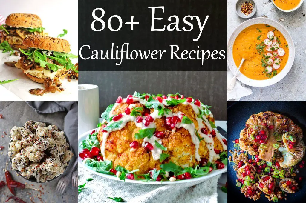 80+ Easy Cauliflower Recipes that are also healthy. Mashed, riced, roasted, whole or in salad - cauliflower is amazing vegetable. Best delicious cauliflower recipes for different diets (vegan, vegetarian, low carb, keto, paleo).