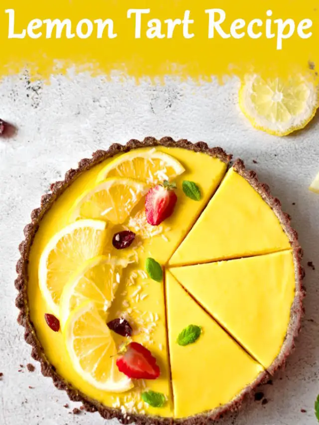 No Bake Lemon Tart - Cooking Journey Blog