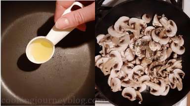 Heat olive oil in a pan, add mushrooms, rosemary and tarragon. Keep stirring, for about 5 minutes until mushrooms are browned.