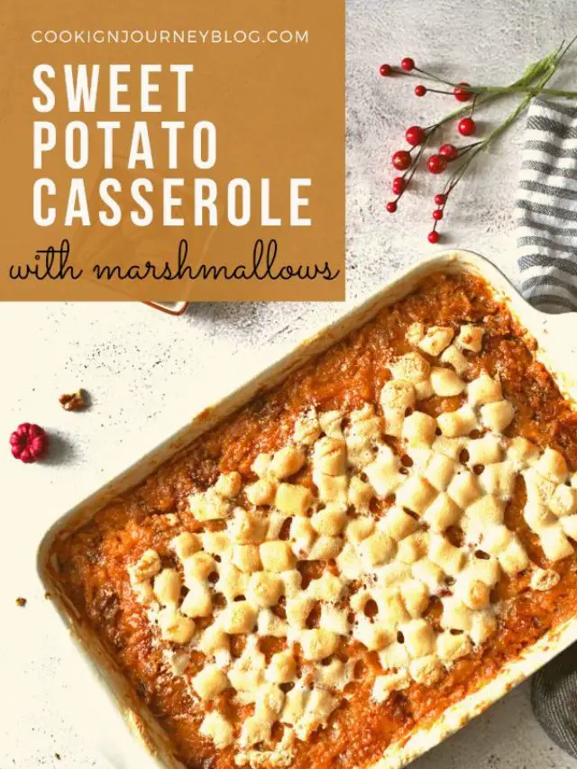 Sweet Potato Casserole with Marshmallows - Cooking Journey Blog